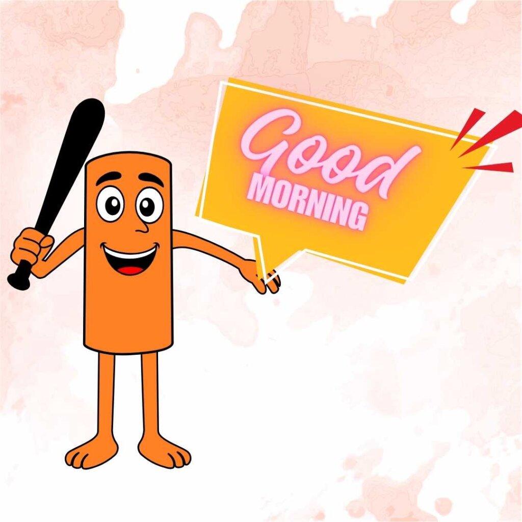 Funny orange cylinder cartoon character holding a baseball bat and a Good Morning sign on a light pink textured background