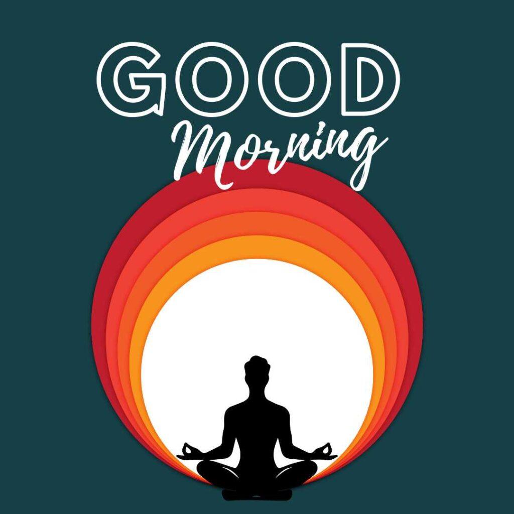 A silhouette of a person meditating in a lotus pose inside a bright white sun with retro orange and red layered arches against a dark teal background with Good Morning text.