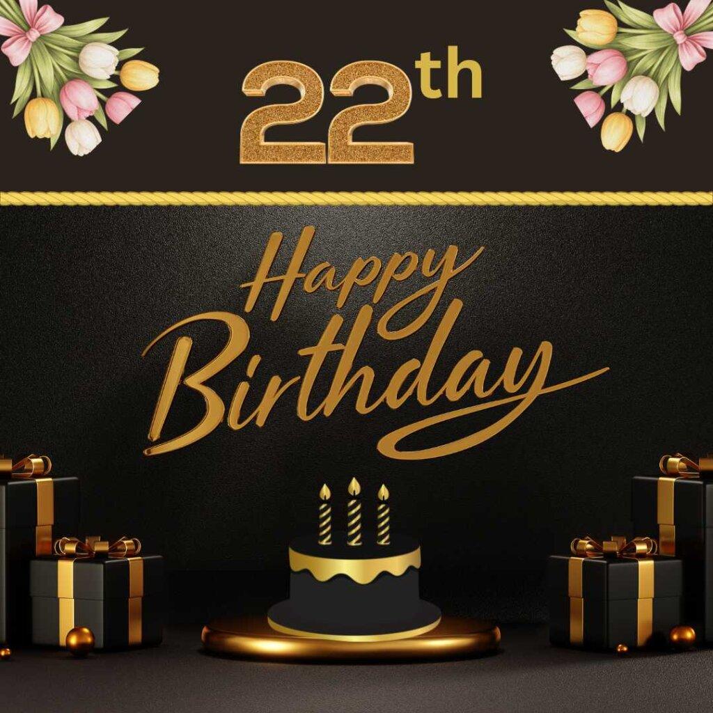 focus happy birthday wishes luxury 22nd happy birthday gold black cake.jpg